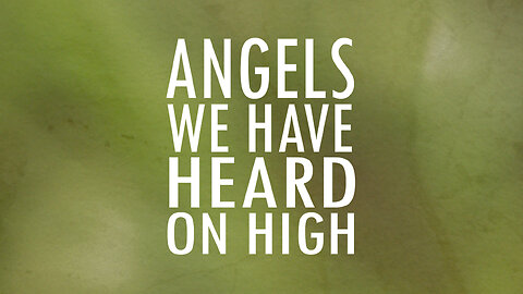 Angels We Have Heard on High | Lyrics