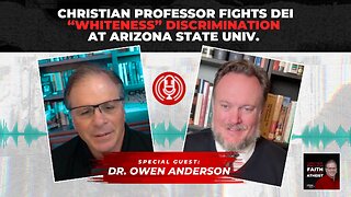 Christian Professor Fights DEI “Whiteness” Discrimination at Arizona State University | Podcast #460