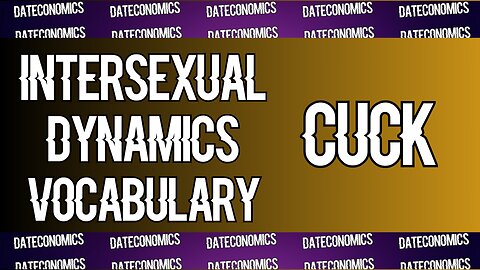 Intersexual Dynamics Terms - CUCK