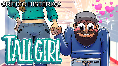 Tall Girl - Crítico Histérico