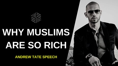 Andrew Tate on WHY Muslims are so RICH