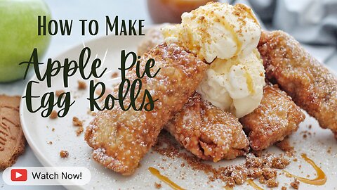 Apple Pie Egg Rolls | Easy Recipes | Quick Recipes