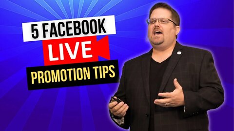 5 Facebook LIVE Promotion Tips