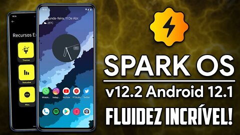 Spark-OS ROM v12.2 | Android 12.1 (12L) | MELHOR FLUIDEZ NO ANDROID 12!