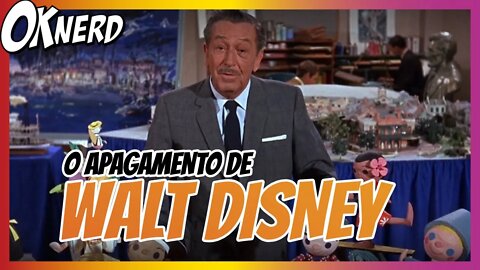 WALT DISNEY ESTÁ SENDO APAGADO DA DISNEY