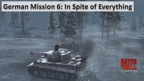 Tigers Doing All the Work In Mission 6: In Spite of Everything l [Gates of Hell: Ostfront]