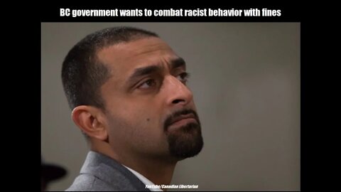 BC government wants to combat racist behavior with fines