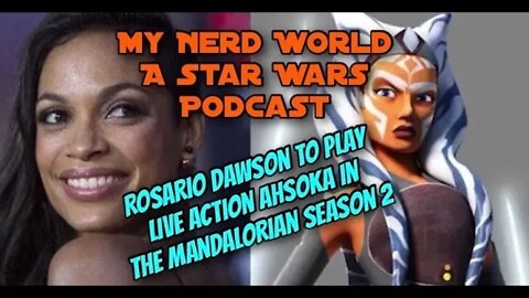 A Star Wars Podcast: Live Action Ahsoka in The Mandalorian Season 2!