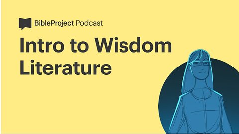 Intro to Wisdom Literature • Wisdom Series. Ep 1