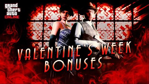 Grand Theft Auto Online [PC] Valentine's Week Bonuses Week: Friday