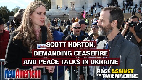 Scott Horton: Demanding Ceasefire and Peace Talks in Ukraine