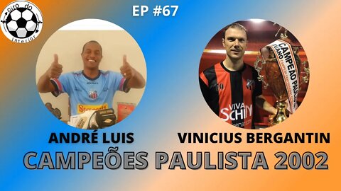 PRÉ - JOGO GUARANI X ITUANO E RESENHA GIRO DO INTERIOR #67 - CAMPEÕES PAULISTA 2002 PELO ITUANO