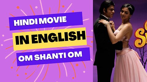 OM SHANTI OM MOVIE SUMMARY|THE BEST AND SHORTEST SUMMARIZE VIDEO|MOVIE WORLD