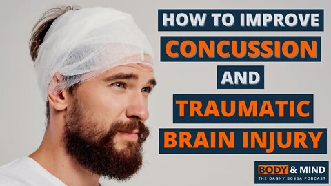 How To Improve Symptoms of Traumatic Brain Injury (TBI) & Concussion - Final Part 4 with Dave Lee