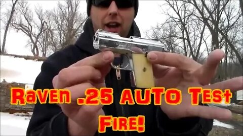 Raven .25 Auto Test Fire!