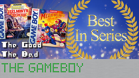 Mega Man IV and Castlevania II: Belmont's Revenge ~ The Good, The Bad, The GameBoy