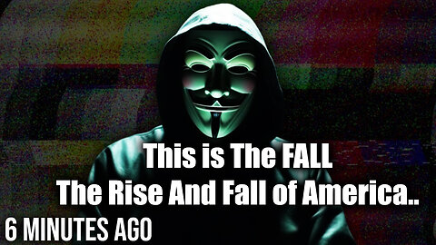 Aug 6, The Rise And Fall of America..This is The FALL