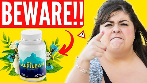 ALPILEAN - ALPILEAN REVIEW - (THE WHOLE TRUTH!) - ALPILEAN WEIGHT LOSS SUPPLEMENT – ALPILEAN REVIEWS