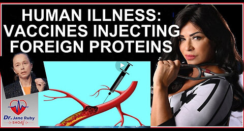 D. JANE RUBY w/ Sasha Latypova - ALL VACCINES PRIME ILLNESS BY INJECTING FOREIGN PROTEINS