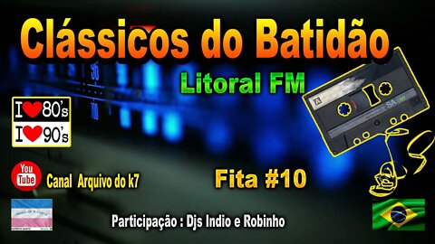 Clássicos do Batidão litoral Djs Índio e Robinho