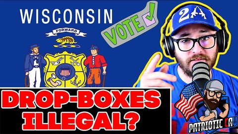 Drop Boxes Ruled ILLEGAL in Wisconsin | Election Integrity WIN