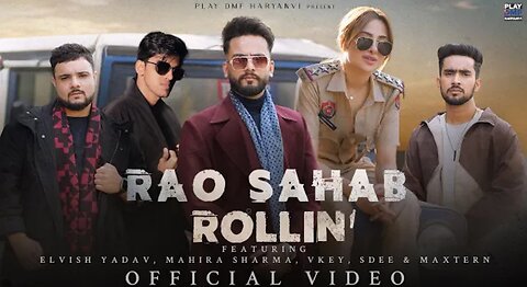 Elvish Yadav - Rao Sahab Rollin' (Music video) Mahira Sharma | Maxtern | SDEE | Vkey | Anshul Garg