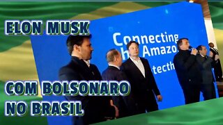 ELON MUSK NO BRASIL E COM BOLSONARO.