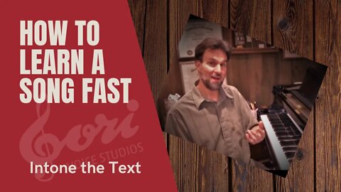 #singing #howtolearnasongfast: Step 2: Intoning the Text