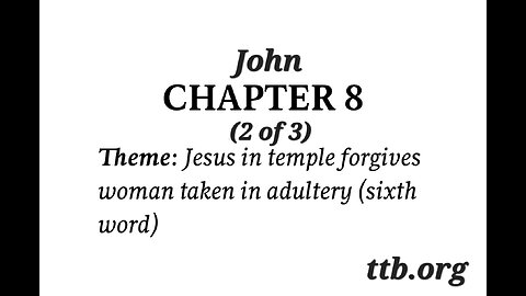 John Chapter 8 (Bible Study) (2 of 3)