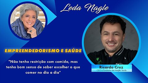 Ricardo Cruz : empreendedor de sucesso criando produtos que usam aloe vera e ora pro nóbis