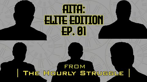 AITA Elite Edition Episode 01