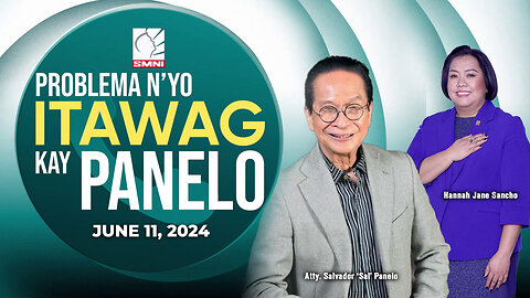 LIVE: Problema N'yo, Itawag Kay Panelo | June 11, 2024