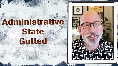 Administrative State Gutted