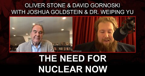 Oliver Stone on the Need for Nuclear Now