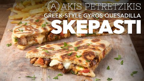 Greek-Style Gyros Quesadilla - Skepasti