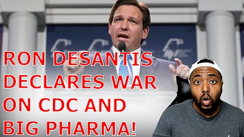 Ron DeSantis Declares WAR On Big Pharma Over COVID Vaccines And Moves Eliminate CDC Influence In FL