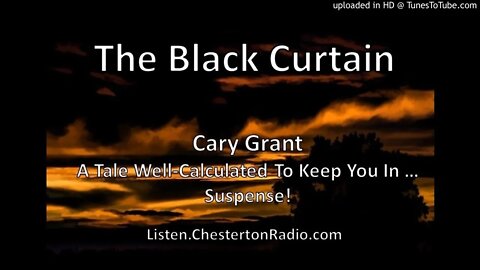 The Black Curtain - Cary Grant - Suspense - Cornell Woolrich