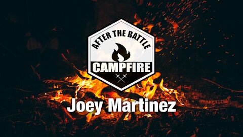 Joey Martinez | After the Battle Campfire | Modern Ronin