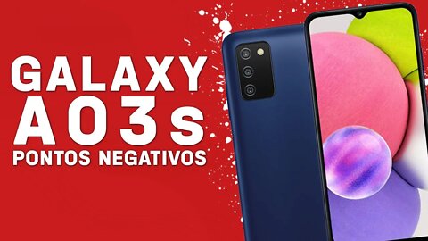 Galaxy A03s - Pontos Negativos que você PRECISA SABER!