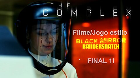 Esse final vai te surpreender! THE COMPLEX Final 1080p - Jogo/Filme - PT-BR