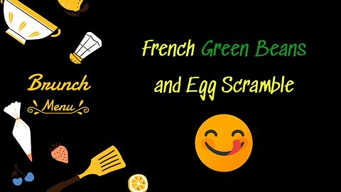 French Green Beans & Egg Scramble