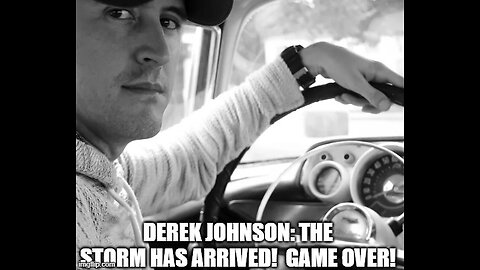 Derek Johnson WARNING: The Storm Has Arrived! Game Over!