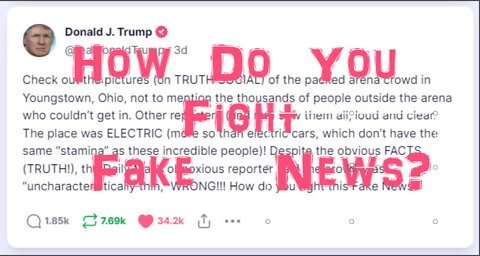 How Do You Fight Fake News? b