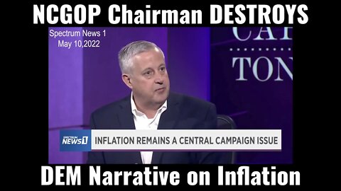 NCGOP Chairman DESTROYS Dem Narrative on Inflation: Part 2