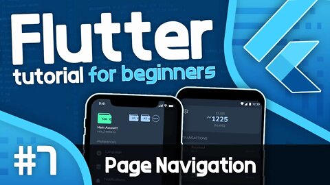 Flutter Tutorial For Beginners #7 - Page Navigation