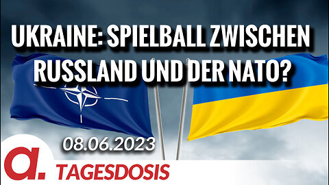 Ukraine: Spielball zwischen Russland und der NATO? | Von Wolfgang Effenberger