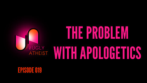 The Problem with Apologetics