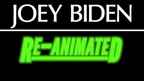 Joey Biden - Re-animated