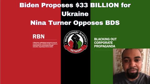 BREAKING: Biden to Propose $33 Billion to Ukraine | Nina Turner opposes BDS