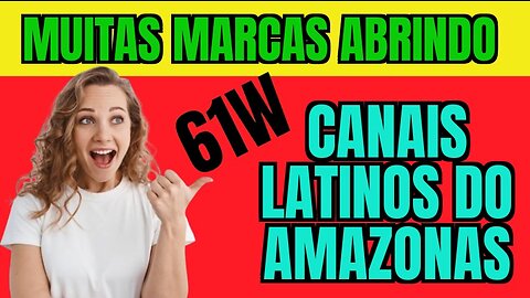 CANAIS LATINOS DO AMAZONAS 61W